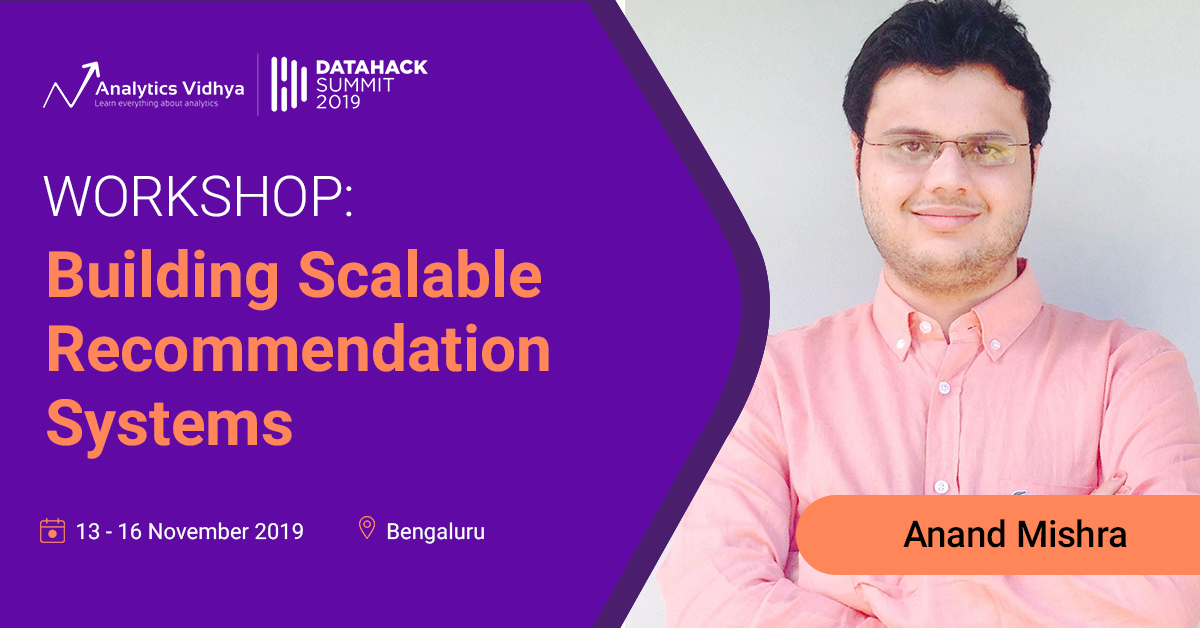 Building Scalable Recommendation Systems - DataHack Summit 2019